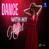 Dance with my heart